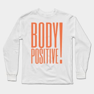 Body Positive 2 Long Sleeve T-Shirt